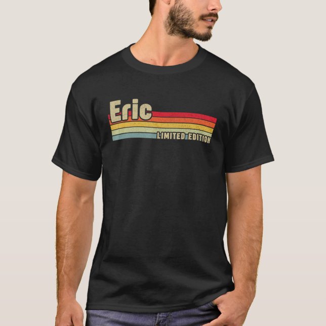 Eric Gift Name Personalised Birthday Funny Christm T-Shirt (Front)