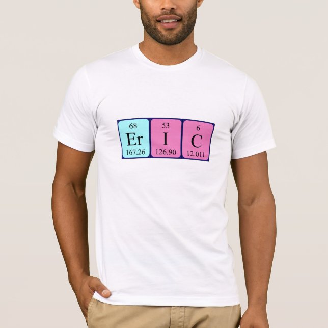 Eric periodic table name shirt (Front)