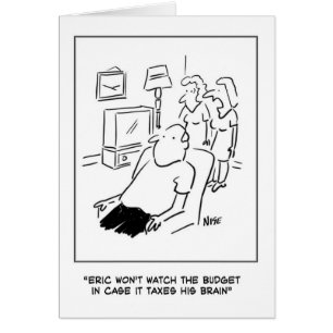 Eric won't watch the budget on TV