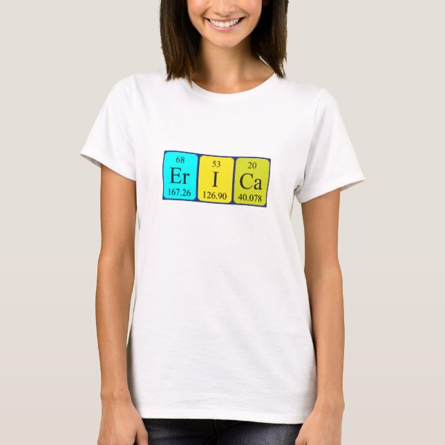 Erica periodic table name shirt (Front)
