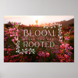 Erica Range Poster - Bloom Where You Are Rooted
