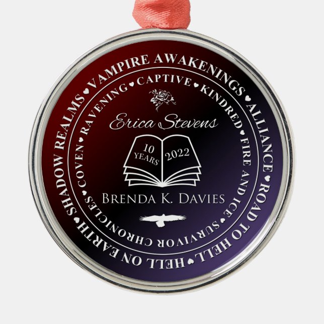 Erica Stevens Brenda K Davies 10 Year Anniversary  Metal Ornament (Front)