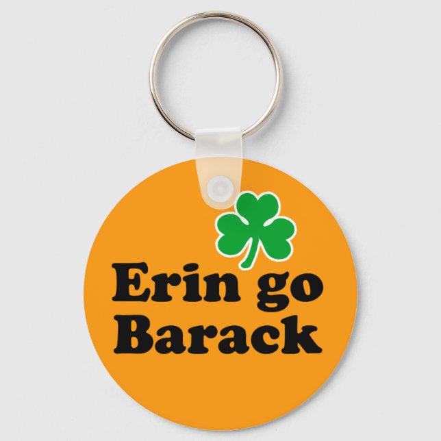 Erin go Barack Key Ring (Front)