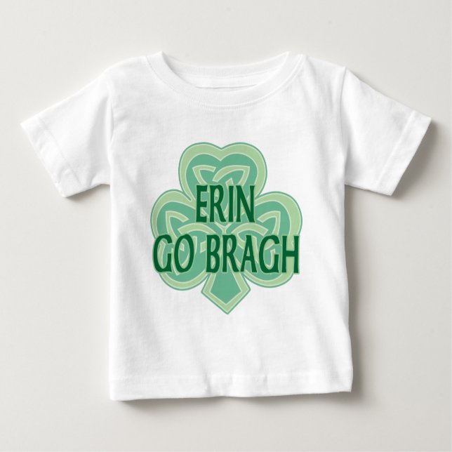 Erin Go Bragh Baby Shirt (Front)