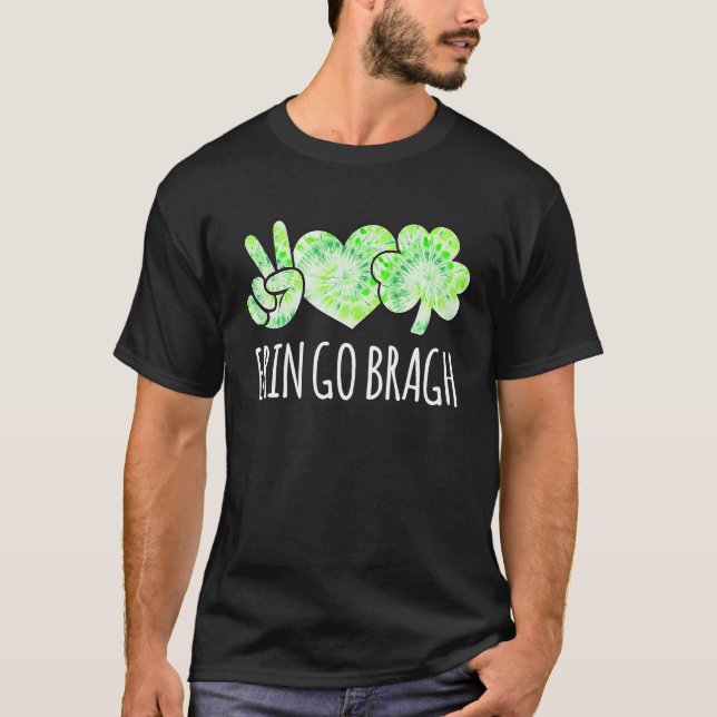 Erin Go Bragh Ireland Forever St Pattys Day Green  T-Shirt (Front)