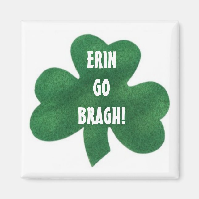 ERIN GO BRAGH! MAGNET (Front)
