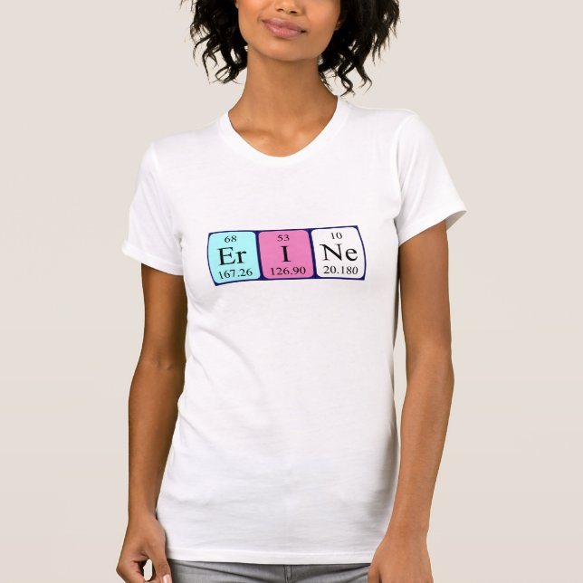 Erine periodic table name shirt (Front)