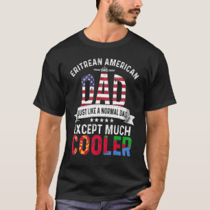 Eritrean American Dad Fathers Day Papa Eritrea Fla T-Shirt