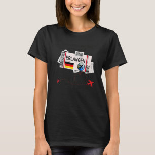 Erlangen Girl Erlangen Boarding Pass Erlangen T-Shirt