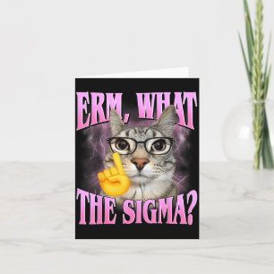 Erm What The Sigma_ Funny Humour Cat Meme with Card