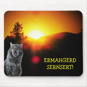 Ermahgerd Sernsert kitty Mouse Pad