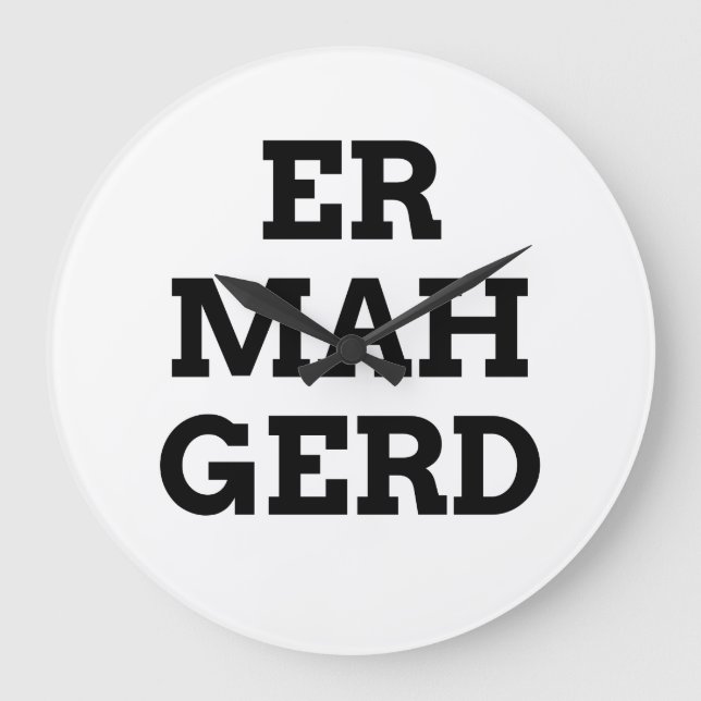 Ermahgerd Wall Clock (Front)