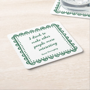 Ernest Hemingway Cocktail Drinking Literary Quote Square Paper Coaster