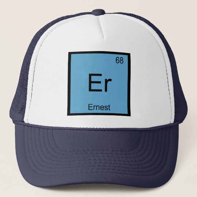 Ernest Name Chemistry Element Periodic Table Trucker Hat (Front)