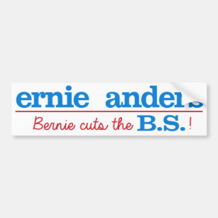 Ernie Anders - Bernie Cuts the BS - Bernie Sanders Bumper Sticker