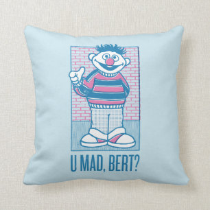 Ernie   U Mad, Bert? Cushion