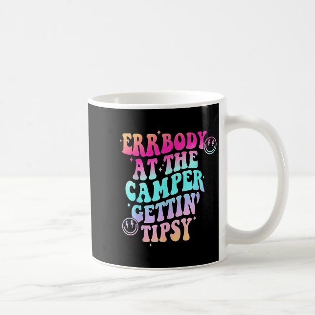 Errbody At The Camper Gettin' Tipsy Groovy Camng L Coffee Mug (Right)