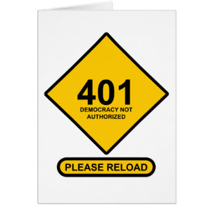 Error 401: Democracy Not Authorised