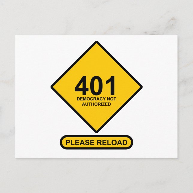 Error 401: Democracy Not Authorised Postcard (Front)
