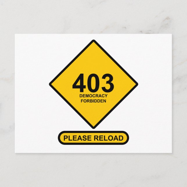 Error 403: Democracy Forbidden Postcard (Front)