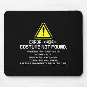 Error 404 Costume Not Found Funny Halloween for Mouse Pad