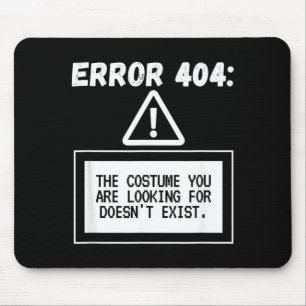 Error 404 Costume Not Found Funny Halloween Mouse Pad