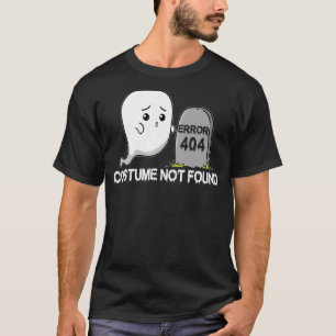 Error 404 Costume Not Found Ghost Boo Halloween T-Shirt