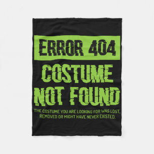 Error 404 Costume Not Found Lazy Halloween Matchin Fleece Blanket