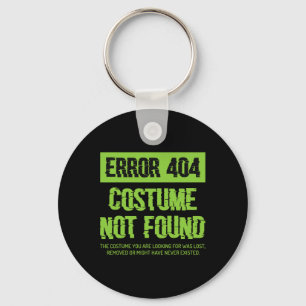 Error 404 Costume Not Found Lazy Halloween Matchin Key Ring