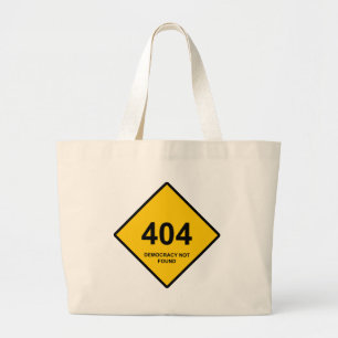 Error 404: Democracy Not Found Large Tote Bag