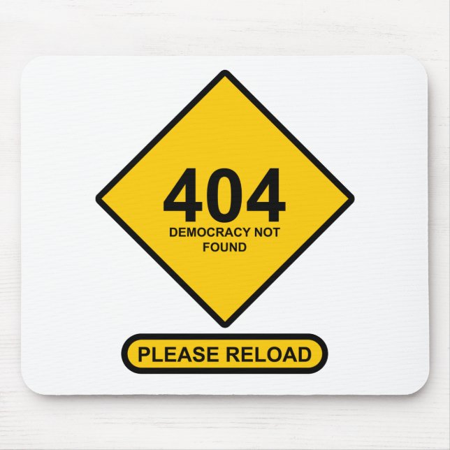 Error 404: Democracy Not Found Mouse Pad (Front)