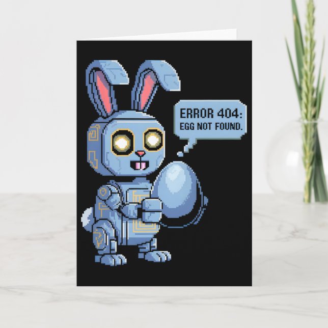 Error 404 Egg Not Found Funny Robotic Easter Bunny Card (Front)
