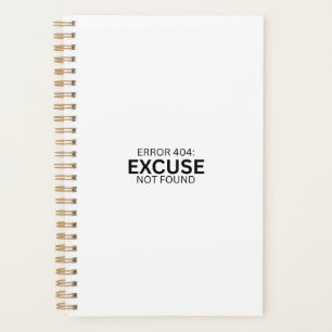 Error 404: Excuse Not Found 2026 Minimalist Daily Planner