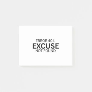 Error 404: Excuse Not Found Minimalist Post-it Notes