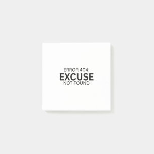 Error 404: Excuse Not Found Minimalist Post-it Notes