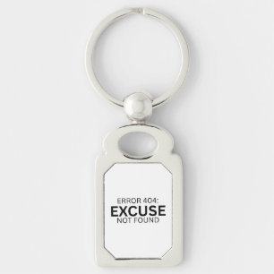 Error 404 Excuse Not Found Minimalist Typewriter  Key Ring