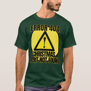 Error 404 Exmas T-Shirt