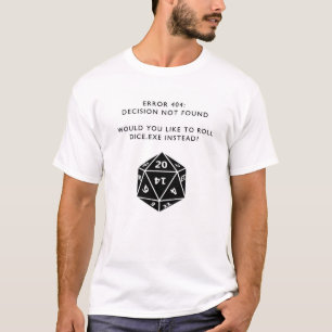 Error 404: Funny quote T-Shirt