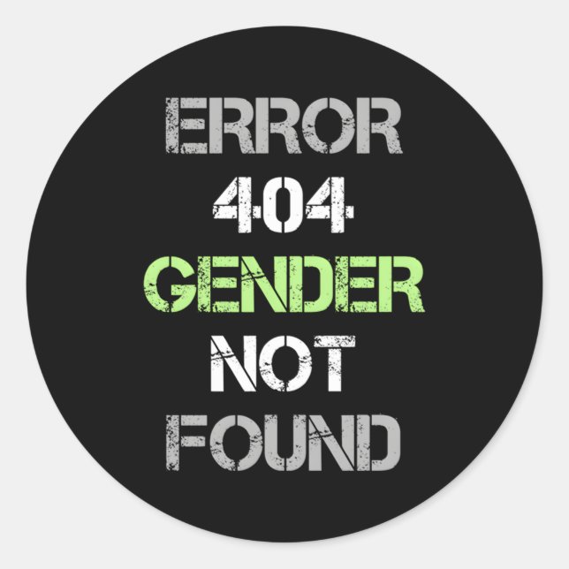 Error 404 Gender Not Found Agender Pride Flag Classic Round Sticker (Front)