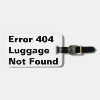 error 404 joke humour luggage tag