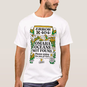 Error 404 Omaha Oceans Not Found T-Shirt