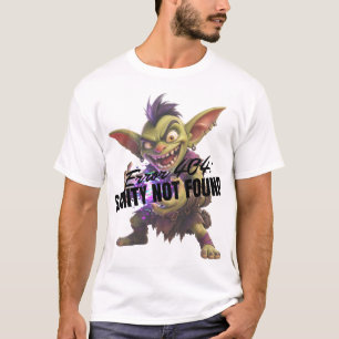 Error 404: Sanity Not Found T-Shirt