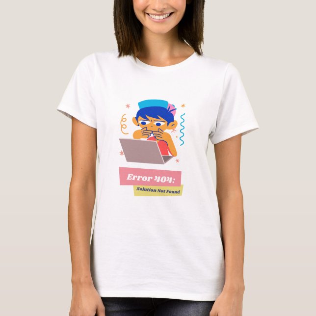 Error 404: Solution Not Found Stem Game T-Shirt (Front)
