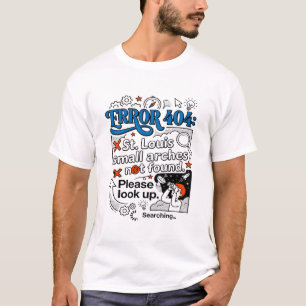 Error 404 St Louis Small Not Found T-Shirt