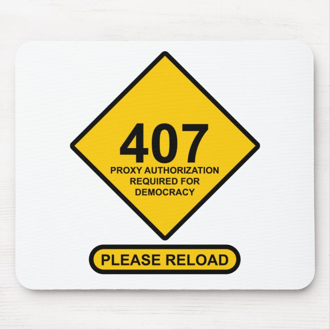 Error 407: Democracy Proxy Authentication Required Mouse Pad (Front)