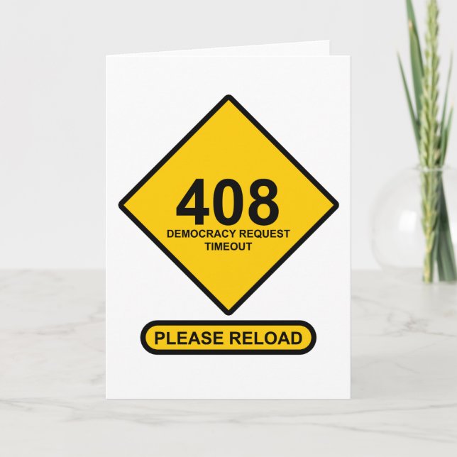 Error 408: Democracy Request Timeout Invitation (Front)