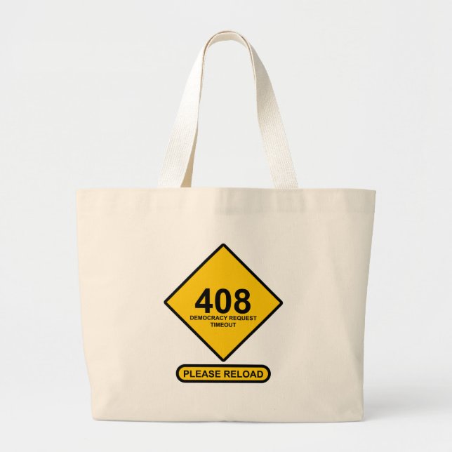 Error 408: Democracy Request Timeout Large Tote Bag (Front)