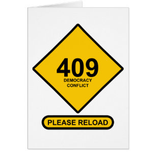 Error 409: Democracy Conflict