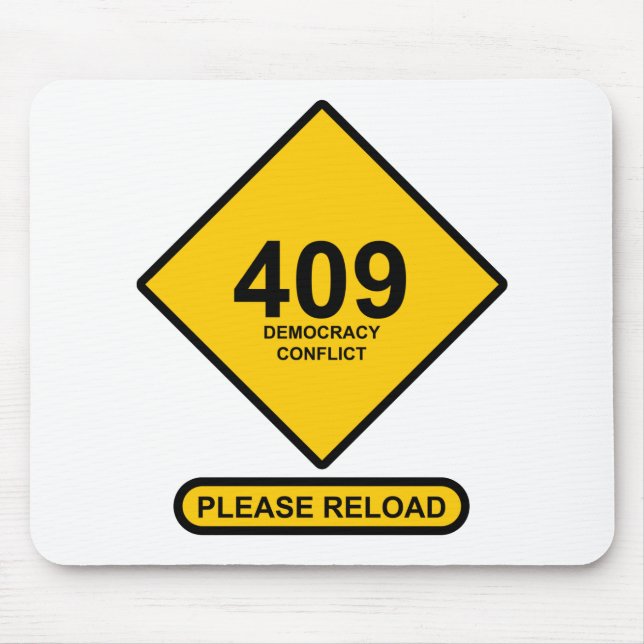 Error 409: Democracy Conflict Mouse Pad (Front)