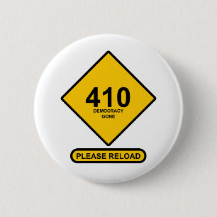 Error 410: Democracy Gone 6 Cm Round Badge